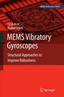 MEMS Vibratory Gyroscopes: Structural Approaches to Improve Robustness 1441934898 Book Cover