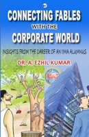 Connecting Fables with the Corporate World: Insights from the Career of an IIMA Alumnus 935648290X Book Cover