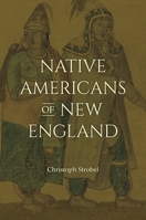 Native Americans of New England B0CDV42B4C Book Cover
