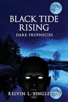 Black Tide Rising: Dark Prophecies 1500453641 Book Cover