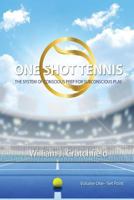 One Shot Tennis 1682939987 Book Cover