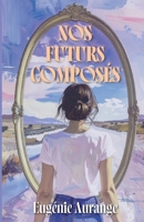 Nos futurs composés (French Edition) B0G5XNH21F Book Cover