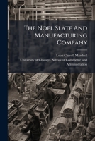 The Noel Slate and Manufacturing Company 1286434742 Book Cover