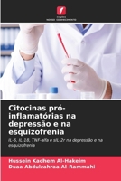 Citocinas pró-inflamatórias na depressão e na esquizofrenia (Portuguese Edition) 6209956696 Book Cover