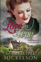 A Love so True 194983428X Book Cover