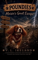 Poundies: Maisie's Great Escape 1919073329 Book Cover