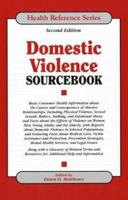 Domestic Violence Sourcebook (Health Reference Series) 0780806697 Book Cover