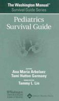 The Washington Manual Pediatrics Survival Guide (Washington Manual Survival Guide Series) 0781743664 Book Cover