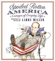 Spoiled Rotten America 0060819081 Book Cover