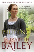 Prudence: A Regency Cinderella story (The Governess Trilogy) 085495421X Book Cover