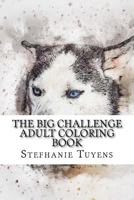 The BIG Challenge Adult Coloring Book: Husky 1548417319 Book Cover