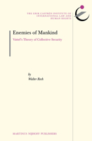 Enemies of Mankind: Vattel's Theory of Collective Security 900425434X Book Cover