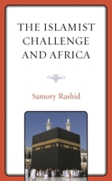 The Islamist Challenge and Africa 1498564445 Book Cover