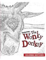 Coloring: The Wonky Donkey 1793482098 Book Cover