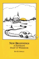 New Beginnings: A Pastorate Start Up Workbook 1566990327 Book Cover