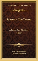 Sparrow the Tramp 1120751969 Book Cover