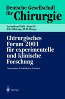 Chirurgisches Forum 2001 für experimentelle und klinische Forschung: 118. Kongreß der Deutschen Gesellschaft für Chirurgie Munchen, 01.05.-05.05.2001 3540417184 Book Cover