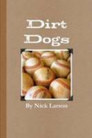 Dirt Dogs 1257966200 Book Cover