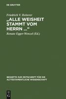 "Alle Weisheit Stammt Vom Herrn" (Bzaw 375) (Beihefte Zur Zeitschrift Fur Die Alttestamentliche Wissenschaft) (German Edition) 3110178141 Book Cover