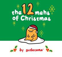 The Twelve Mehs of Christmas by Gudetama 1524793582 Book Cover