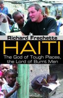 Haiti: The God of Tough Places, the Lord of Burnt Men 1138524662 Book Cover