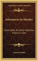 ADVENTURES IN MURDER. 0548390738 Book Cover