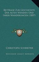 Beytrage Zur Geschichte Der Alten Wenden Und Ihrer Wanderungen (1807) 1160324808 Book Cover