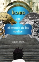 Ícaro en el mundo de los sueños 1291080422 Book Cover