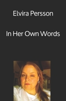Elvira Persson In Her Own Words B098W8QJ5Z Book Cover