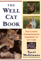 The Well Cat Book: The Classic Comprehensive Handbook of Cat Care 0679770003 Book Cover