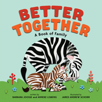 Better Together: A Book of Family 1419725386 Book Cover
