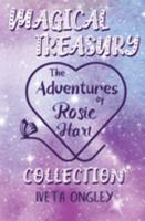 Magical Treasury: The Adventures of Rosie Hart Collection: A magical early reader chapter book series about the adventures of a young girl and her best dragon friend 0473652889 Book Cover