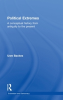 Political Extremes: A conceptual history from antiquity to the present 0415500508 Book Cover