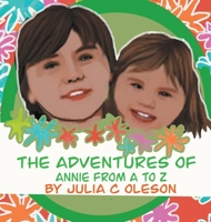The Adventures of Annie from A to Z 1665777664 Book Cover