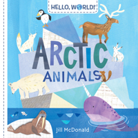 Hello, World! Arctic Animals 0525647570 Book Cover