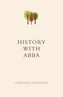 History with Abba B0DYN4LCX1 Book Cover