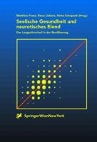 Seelische Gesundheit Und Neurotisches Elend: Der Langzeitverlauf Der Bevolkerung 3211834931 Book Cover