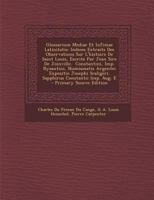 Glossarium Mediae Et Infimae Latinitatis: Indices Extraits Des Observations Sur L'histoire De Saint Louis, Escrite Par Jean Sire De Joinville. ... Constantii Imp. Aug. E 1017612838 Book Cover