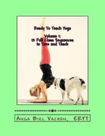 Ready to Teach Yoga: Class Sequences and Workbook 151744697X Book Cover