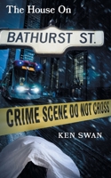 The House on Bathurst Street 1039112994 Book Cover