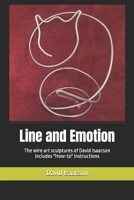 Line and Emotion: The Wire Sculptures of David Isaacson - Includes "How-to" Instructions B0F1V7S4FJ Book Cover