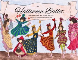 Halloween Ballet Presented by the Seven Sisters B0FRN8RFNC Book Cover