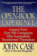 The Open-book Experience: Lessons From Over 100 Companies Who Successfully Transformed Themselves 0738200409 Book Cover