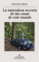 La Naturaleza Secreta de Las Cosas de Este Mundo 843391118X Book Cover