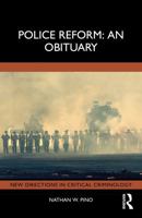 Police Reform: An Obituary 1032546441 Book Cover