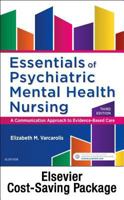 Essentials Psychiatric Mental Health Nursing, - Text and Elsevier Adaptive Quizzing Package: A Communication Approach to Evidence-Based Care 0323498299 Book Cover