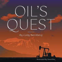 Oil's Quest 1525584995 Book Cover