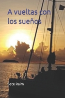 A vueltas con los sueños (Spanish Edition) B0DR93YD1M Book Cover