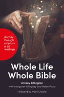 Whole Life Whole Bible 085746017X Book Cover