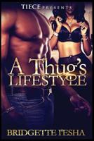 A Thug's Lifestyle 1530632935 Book Cover